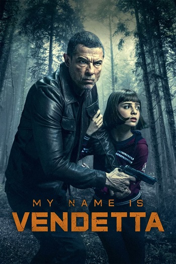 دانلود فیلم 2022 My Name Is Vendetta