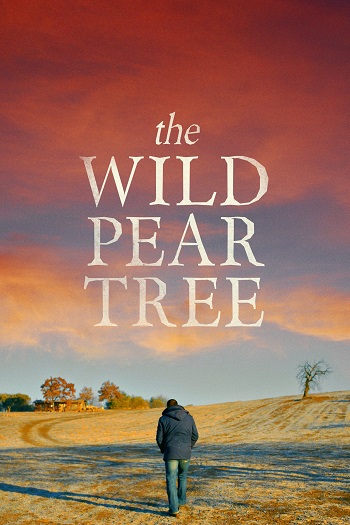 دانلود فیلم The Wild Pear Tree 2018